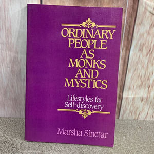 1986 Ordinary People as Monks and Mystics Paperback Book by Marsha Sinetar